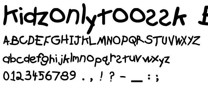 KidzOnlyTooSSK Bold font
